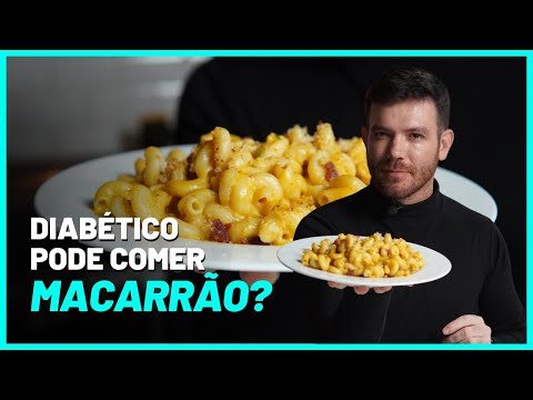 Vídeo: Os diabéticos devem comer macarrão?