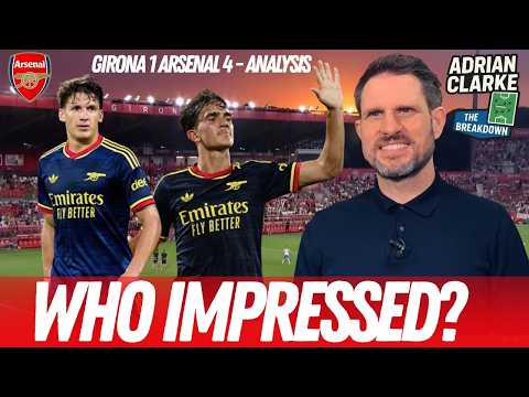 ANALYSIS of Arsenal's win against Girona | The Breakdown