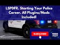 Installing LSPDFR! Starting Your Police Career! All Plugins/Mods Included!