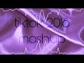 tiktok 2018 mashup!