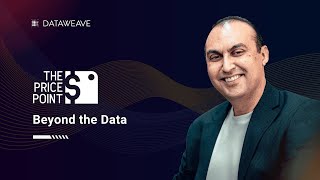 Ep 17: Beyond the Data | The Price Point by DataWeave
