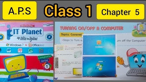 Class 1,COMPUTER, Chapter 5- "Turning ON/OFF A Computer"