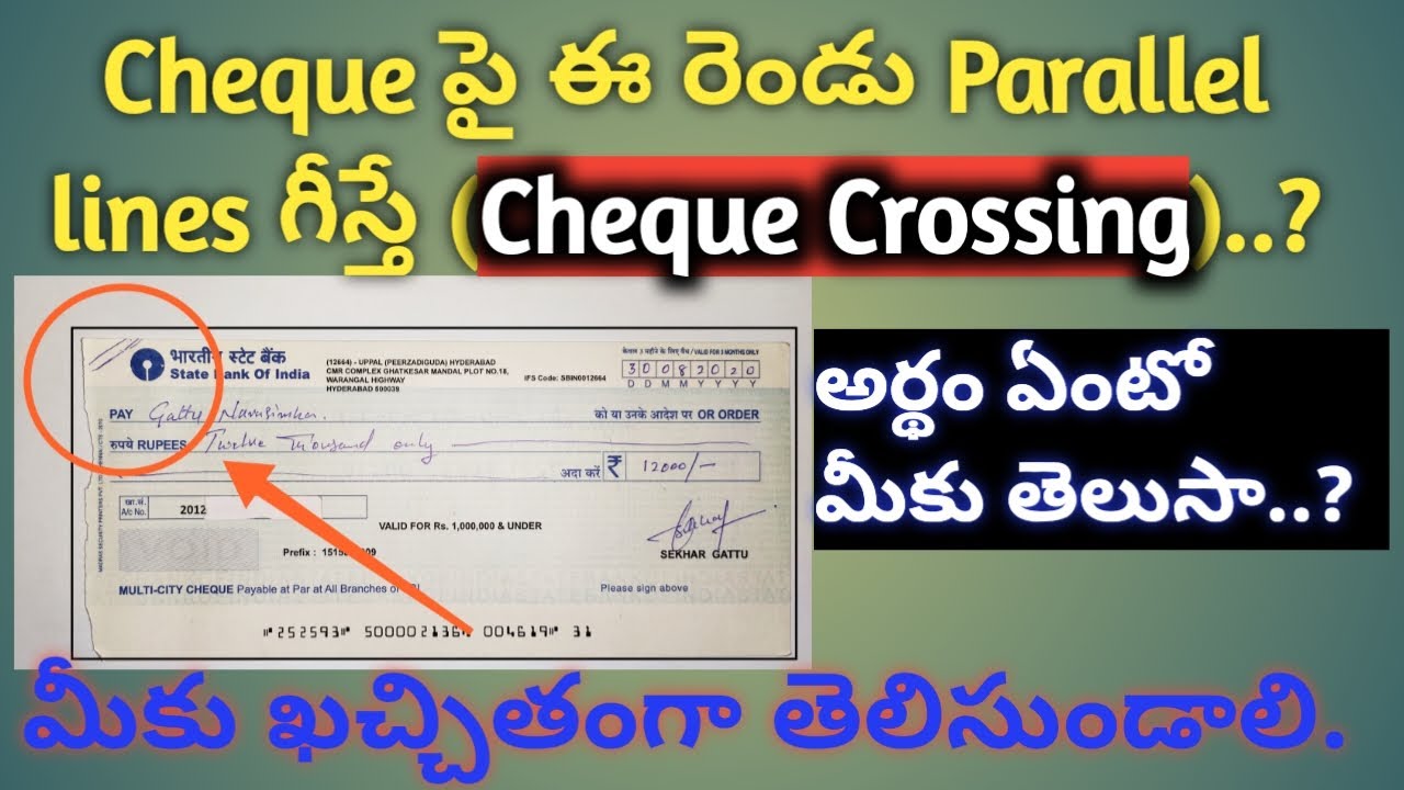 Crossing a Cheque and Details - Explained in Telugu