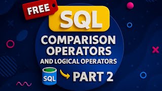 SQL Operators Explained | Comparison & Logical Operators