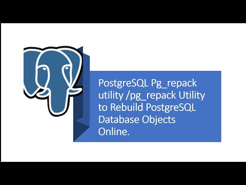 Part 22 - PostgreSQL : What is Pg_repack utility ( Online object rebuild ).