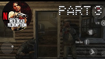 Red Dead Redemption Mobile Netflix Gameplay Walkthrough Part 3 | Nothing Phone 2 Gameplay 