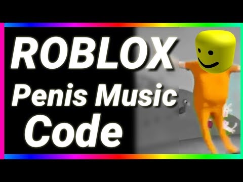 Roblox Penis Music Meme Code Working 2020 Youtube