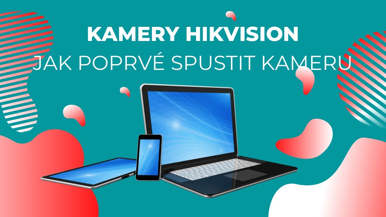 Jak aktivovat kameru hikvision?