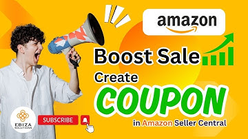 How to Create Coupon in Seller Central -Step by Step Guide