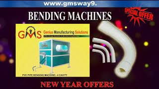 year ending OFFERS ON Automatic PVC Pipe Bending High Speed Machine 4 CAVITY - Made In India