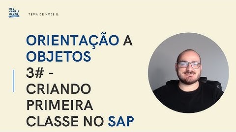 #3 - OO | Criando Primeira Classe no SAP