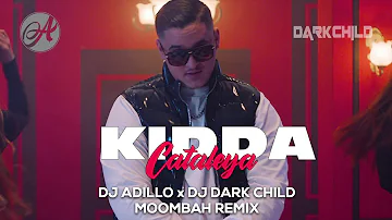 Kidda - Cataleya (DJ Adillo x DJ Dark Child Moombah Remix)