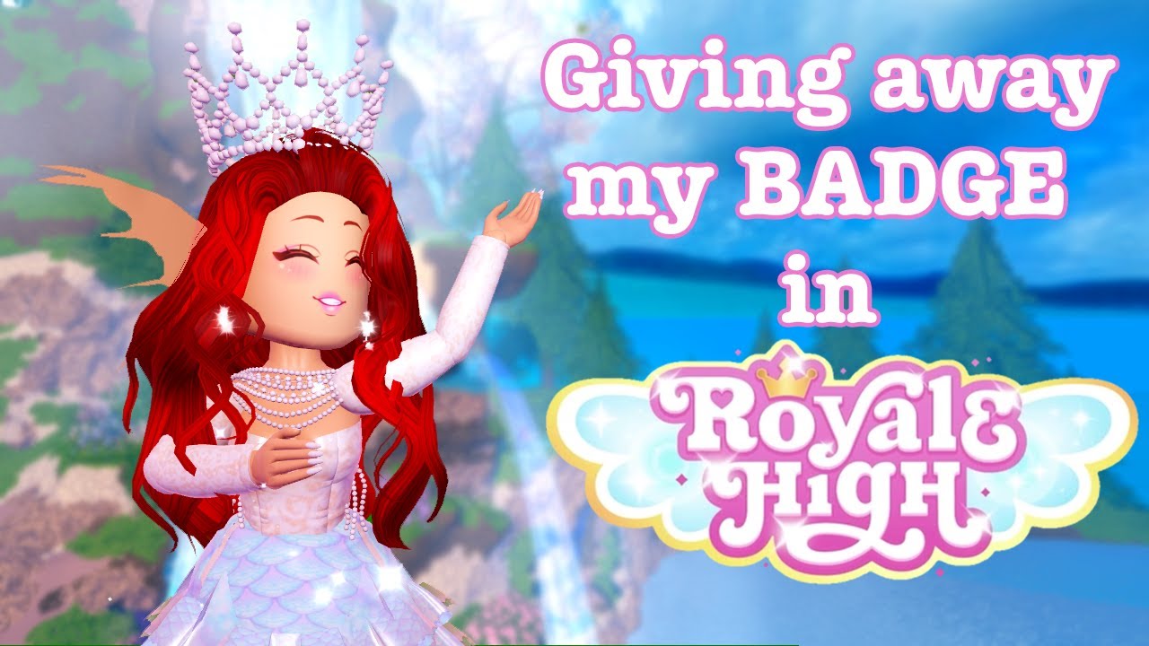 [LIVE] Giving away my BADGE in Royale High!!
