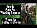 HOW TO POSE FOR WEDDING PICTURES WHEN THE MAN IS SHORTER | DOES HEIGHT MATTER | SOCIAL ANXIETY