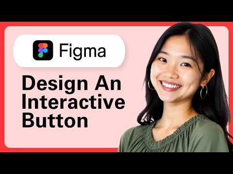 How To Design An Interactive Button In Figma (Step By Step)