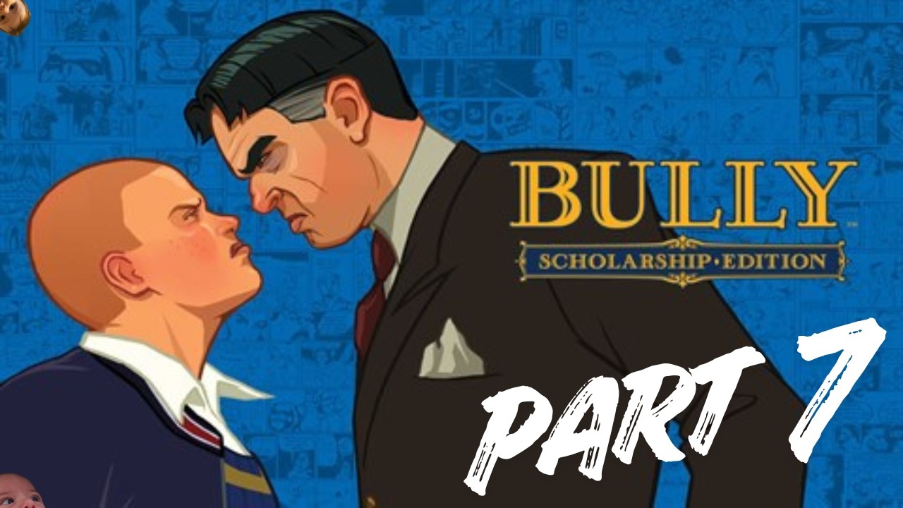 Bully PART 7 - Nerds n Turds & Jocks play with their balls