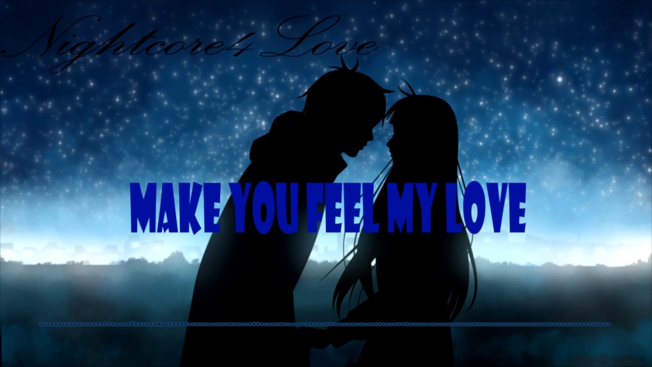 Nightcore4Love | Make you feel my love - Ronan Keating