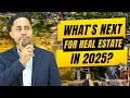 2025 Real Estate Market: DON'T Miss Your Opportunity!