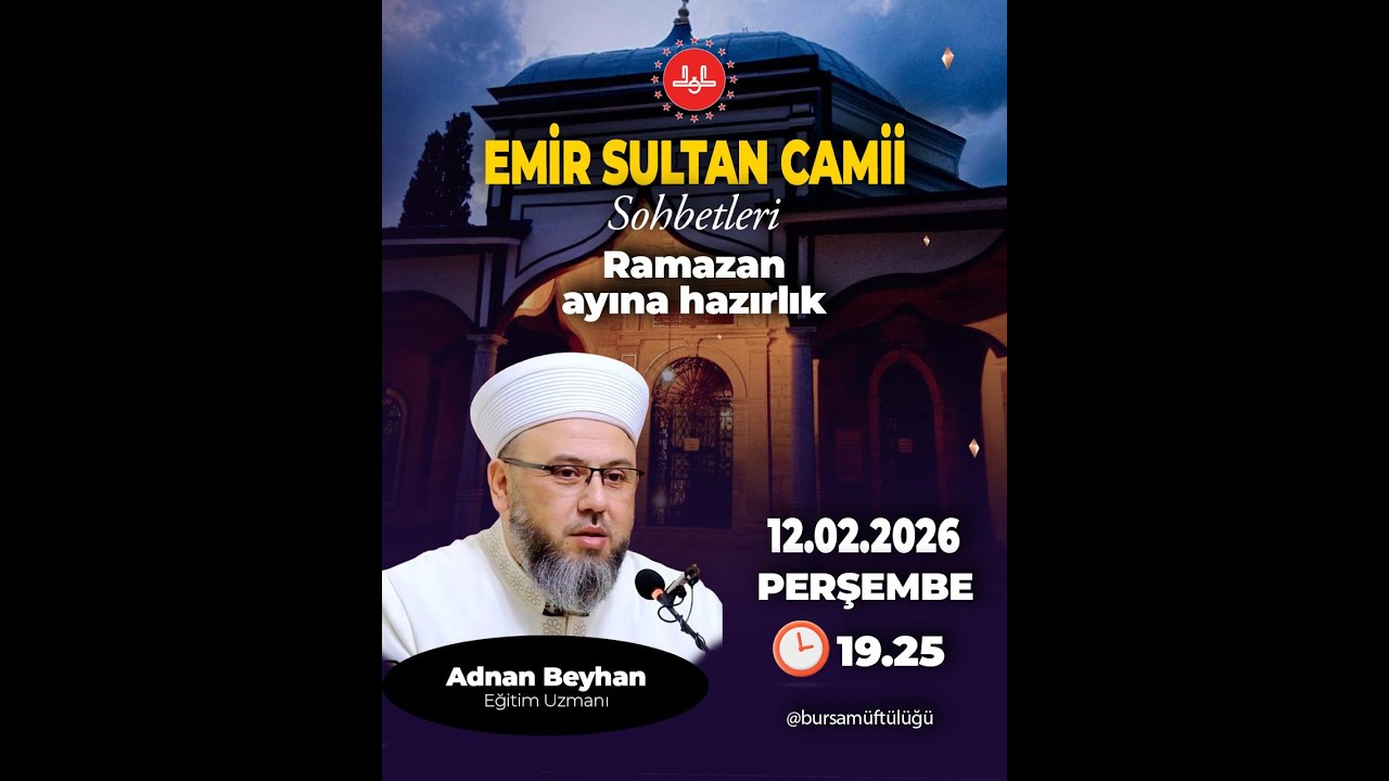 Ramazan Ayına Hazırlık  - Adnan Beyhan  (Eğitim Uzmanı) - Emir Sultan Camii