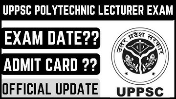 UPPSC Polytechnic Lecture Exam Date & Admit Card Official  #UPPSCEXAM #UPPSCPOLYTECHNICEXAM #UPPSCAE
