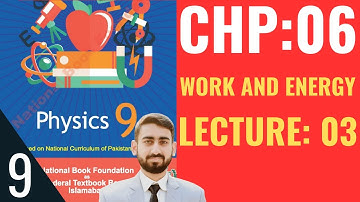 Class 9 Physics - Chapter 6 - Lecture: 03 - Work and Energy | Federal Board #class9physics