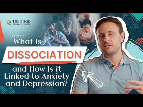 What Is Dissociation, & How Is It Linked to Anxiety & Depression