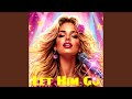 Let Him Go mp3