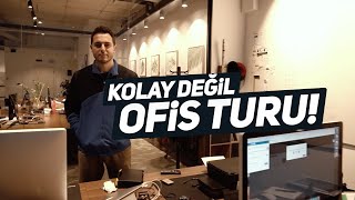 Kolay Değil Ofis Turu 003