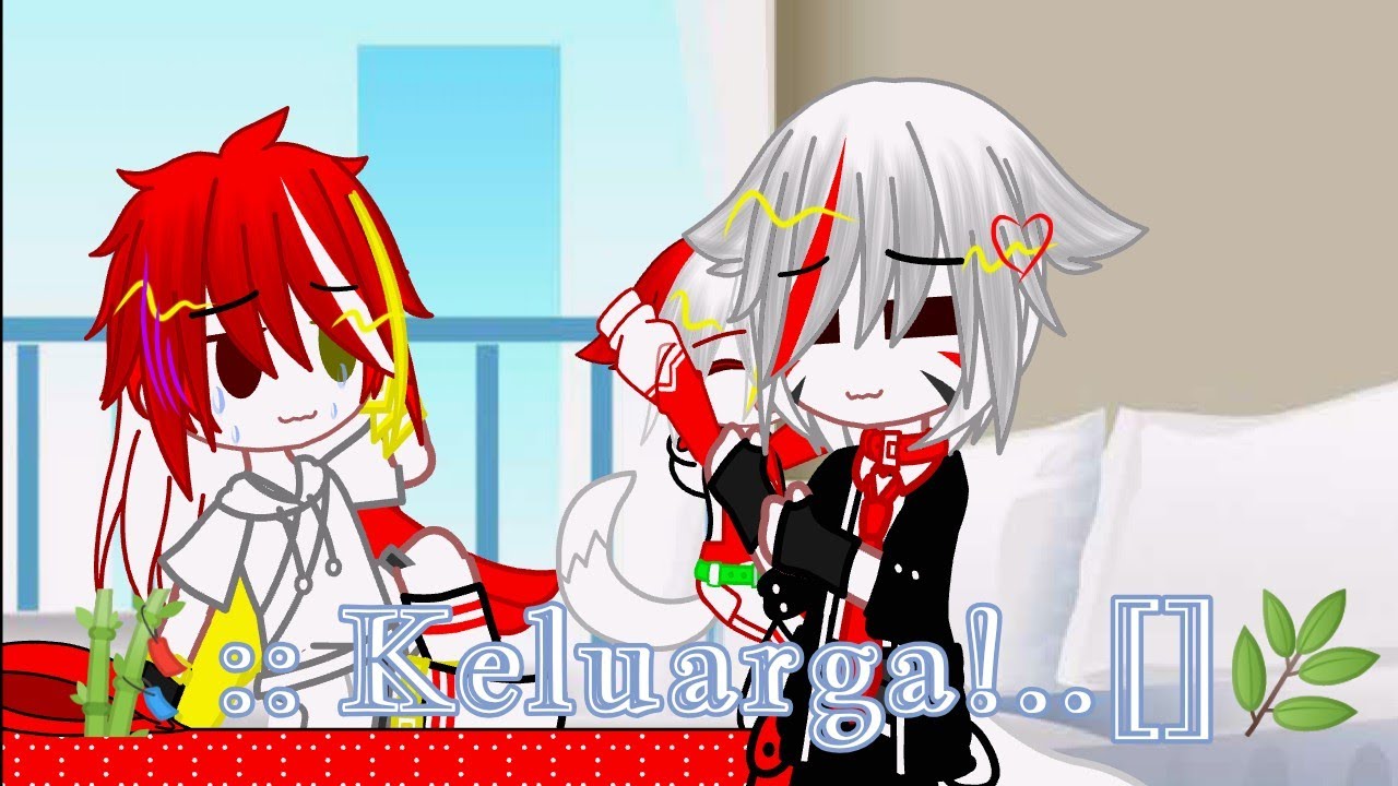 🎋::[] Keluarga! ✨[]Gcmm Countryhumans/Meme ChontryHumans/Gcmv/ChontryHumans