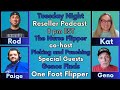 Reseller podcast chat live the nurse flipper picking and punching genos finds one foot flipper