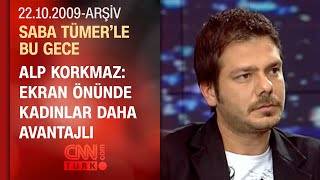Alp Korkmaz: CNN Türk’te staj yaptım - Saba Tümer'le Bu Gece - 22.09.2009
