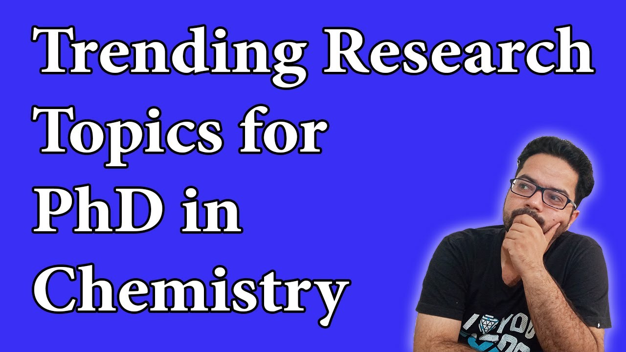 phd research topics in chemistry