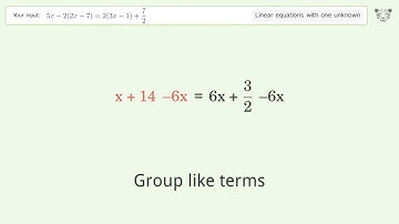Linear equation with one unknown: Solve 5x-2(2x-7)=2(3x-1)+7/2 step-by-step solution