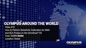 How to Perform Sensitivity Calibration for DMA and DLA probes on the OmniScan X3