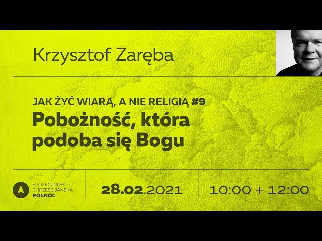 Krzysztof Zareba - Poboznosc ktora podoba sie Bogu