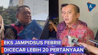 Febrie Asked Over 20 Questions Regarding the Origin of Suspicious Assets