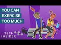 What Too Much Exercise Does To Your Body And Brain
