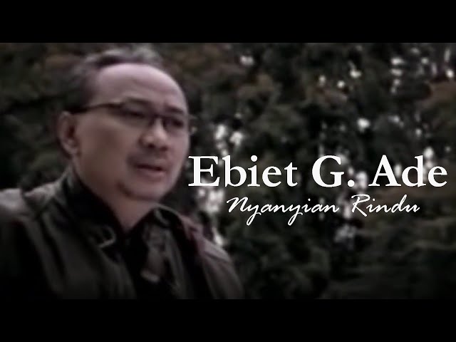 Ebiet G. Ade - Nyanyian Rindu (Remastered Audio) class=