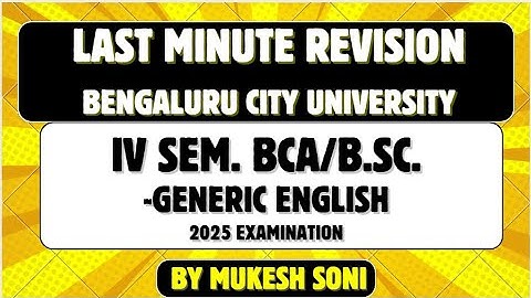 REVISION-BCU-4th Sem. BCA/B.Sc.-Generic English-Examination 2025