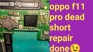 oppo f11 pro dead short repair done 100% tested