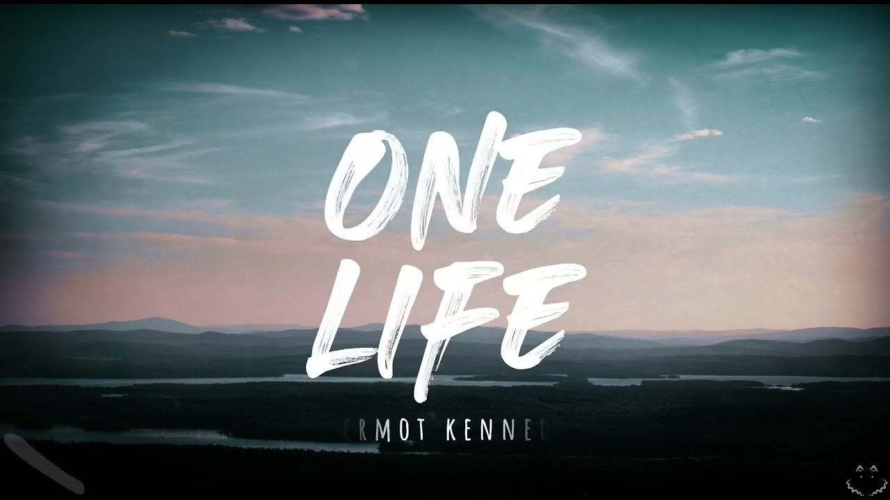 Dermot Kennedy - One Life (Lyrics) 1 Hour