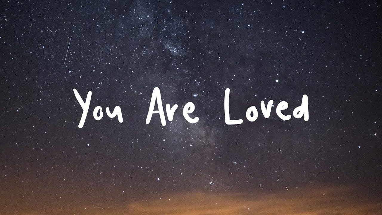 Image result for you are loved