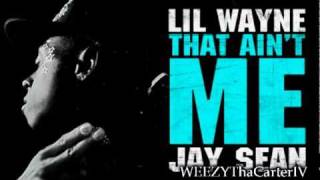 Lil Wayne Feat Jay Sean - That Ain't Me