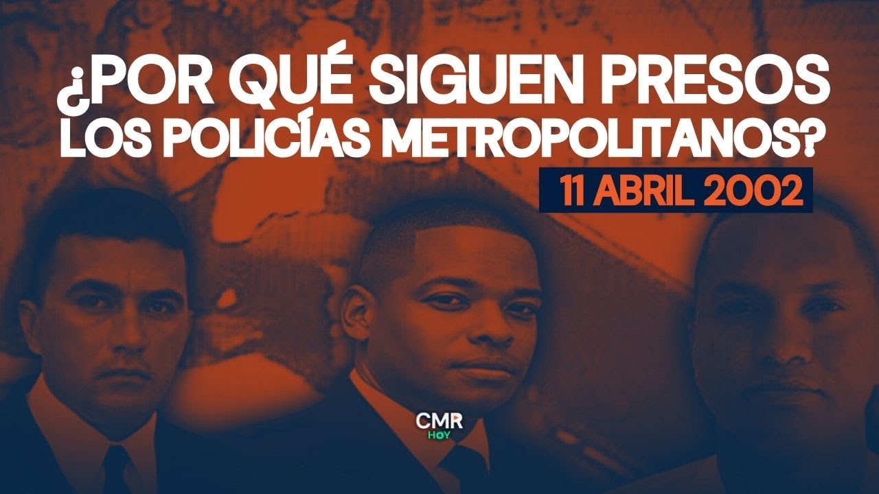 23 AÑOS EN EL INFIERNO: La verdad sobre los policías metropolitanos | César Miguel Rondón Hoy