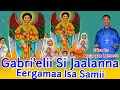 Faarfannaa Ortodoksii Itoophiyaa Gabri Elii Si Jaalannaa Eergamaa Isa Samii F Ta Dn Muluqaan Lammaa
