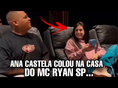 ANA CASTELA colou na CASA do MC RYAN SP e gravou HIT...