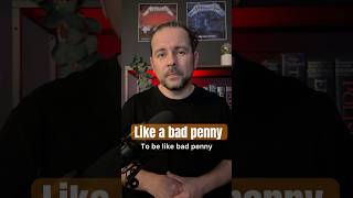 Like a bad penny #całymójangielski #angielski #słownictwo #vocabulary #phrases
