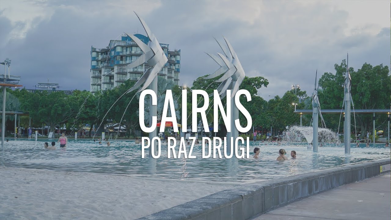Powrót do deszczowego Cairns