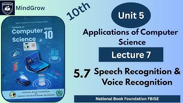 Unit 5 Applications of Computer Science| 5.7 Speech & Voice Recognition Class 10 Computer  FBISE NBF