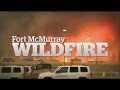 CBC News Edmonton, Fort McMurray special, May 5th, 2016